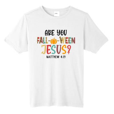 Christian Fall Halloween Are You Fall O Ween Jesus Tall Fusion ChromaSoft Performance T-Shirt