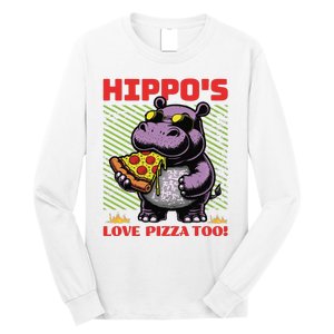 Cute Funny HippoS Love Pizza Too! Long Sleeve Shirt