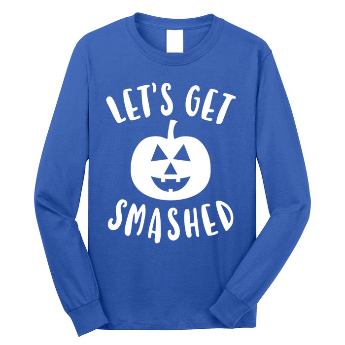 Cute Funny Halloween LetS Get Smashed Gift Long Sleeve Shirt