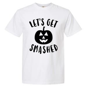 Cute Funny Halloween LetS Get Smashed Gift Garment-Dyed Heavyweight T-Shirt