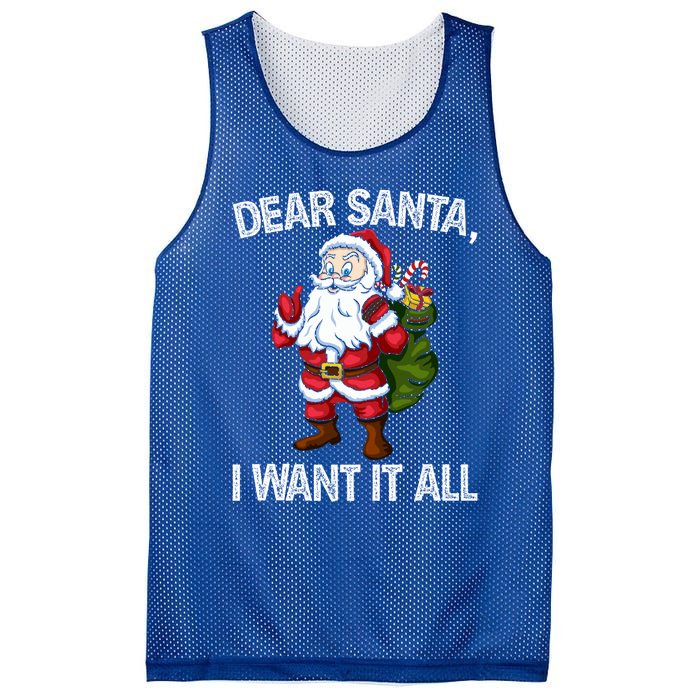 Christmas Funny Humor Gift Dear Santa I Want It All Cute Gift Mesh Reversible Basketball Jersey Tank