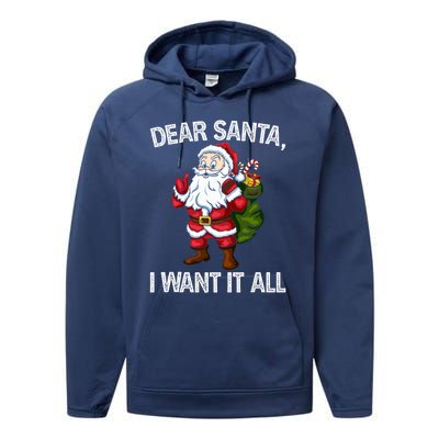 Christmas Funny Humor Gift Dear Santa I Want It All Cute Gift Performance Fleece Hoodie