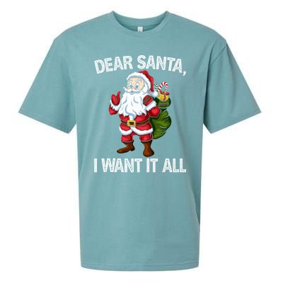 Christmas Funny Humor Gift Dear Santa I Want It All Cute Gift Sueded Cloud Jersey T-Shirt