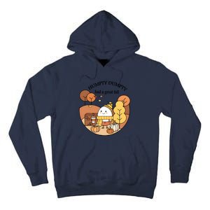 Cute Fall Hum!pty Dum!pty Had A Great Fall Tall Hoodie