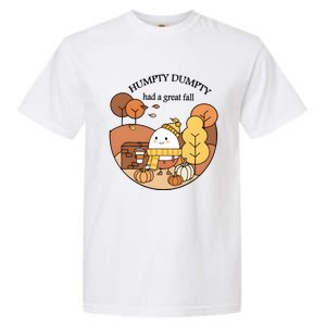 Cute Fall Hum!pty Dum!pty Had A Great Fall Garment-Dyed Heavyweight T-Shirt