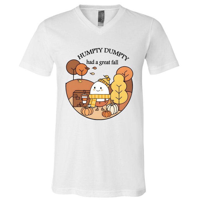 Cute Fall Hum!pty Dum!pty Had A Great Fall V-Neck T-Shirt