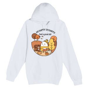 Cute Fall Hum!pty Dum!pty Had A Great Fall Premium Pullover Hoodie