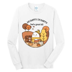 Cute Fall Hum!pty Dum!pty Had A Great Fall Tall Long Sleeve T-Shirt