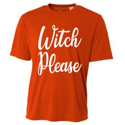 Cute Funny Halloween Witch Costume Witch Please Cute Gift Cooling Performance Crew T-Shirt