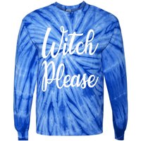 Cute Funny Halloween Witch Costume Witch Please Cute Gift Tie-Dye Long Sleeve Shirt