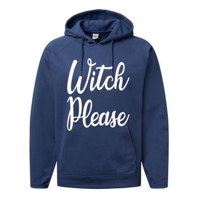 Cute Funny Halloween Witch Costume Witch Please Cute Gift Performance Fleece Hoodie