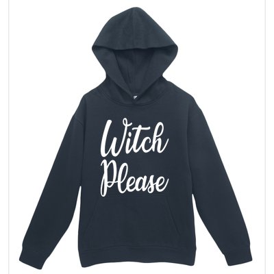 Cute Funny Halloween Witch Costume Witch Please Cute Gift Urban Pullover Hoodie