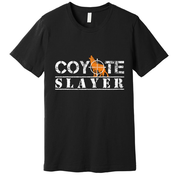 Coyote Funny Hunting Gift For Coyote Hunters Premium T-Shirt
