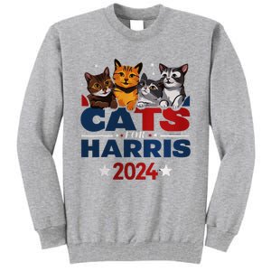 Cats For Harris 2024 Kamala Harris For President 2024 Tall Sweatshirt