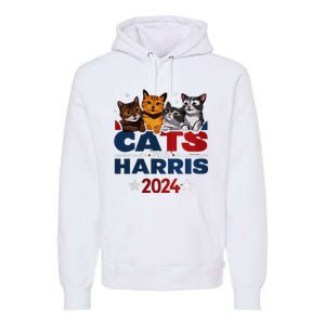 Cats For Harris 2024 Kamala Harris For President 2024 Premium Hoodie