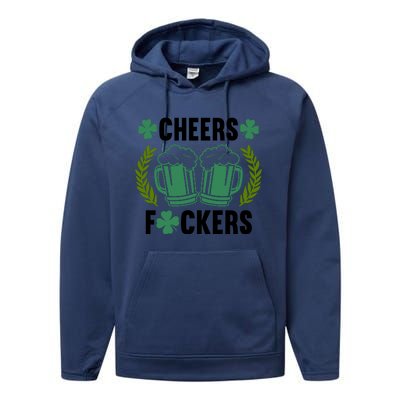 Cheers F*Ckers Hilarious St Patricks Day Performance Fleece Hoodie