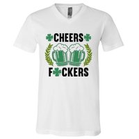 Cheers F*Ckers Hilarious St Patricks Day V-Neck T-Shirt