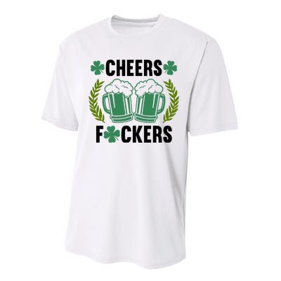 Cheers F*Ckers Hilarious St Patricks Day Performance Sprint T-Shirt