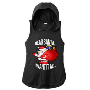 Christmas Funny Humor Design Gift Dear Santa I Want It All Cute Gift Ladies PosiCharge Tri-Blend Wicking Draft Hoodie Tank