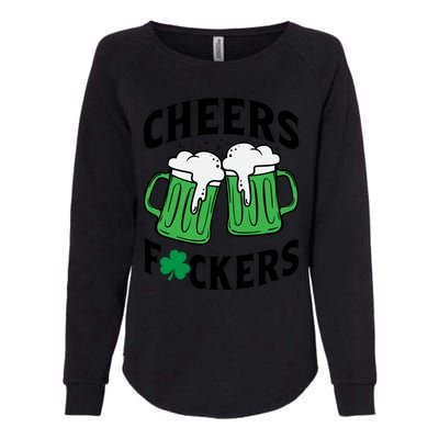 Cheers F*Ckers Hilarious St Patricks Day Womens California Wash Sweatshirt