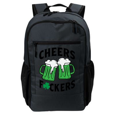 Cheers F*Ckers Hilarious St Patricks Day Daily Commute Backpack