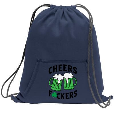 Cheers F*Ckers Hilarious St Patricks Day Sweatshirt Cinch Pack Bag