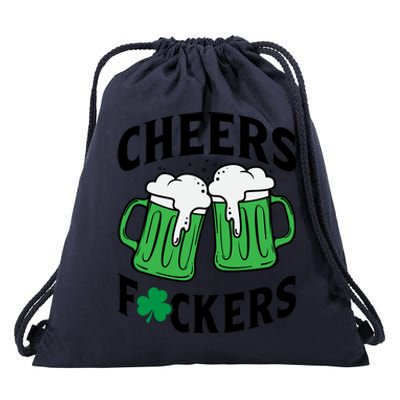 Cheers F*Ckers Hilarious St Patricks Day Drawstring Bag