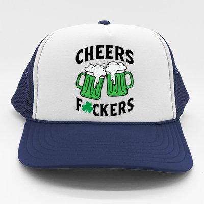 Cheers F*Ckers Hilarious St Patricks Day Trucker Hat