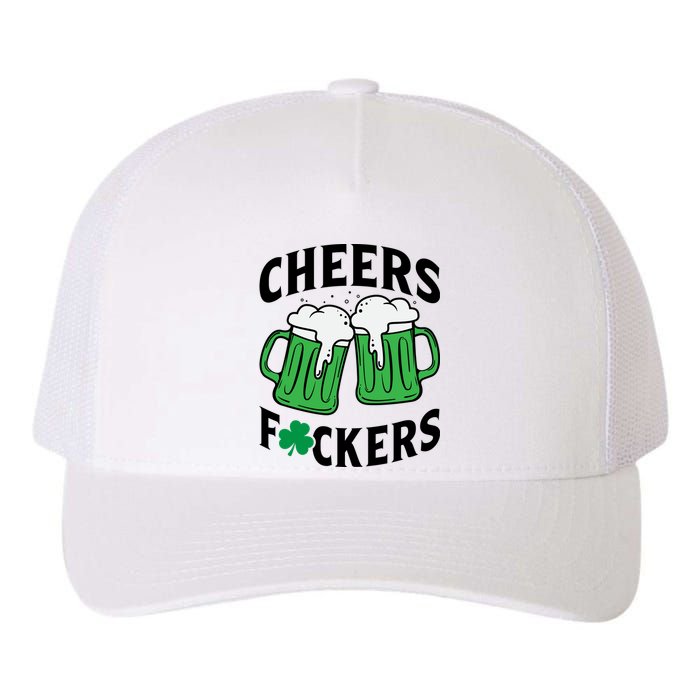 Cheers F*Ckers Hilarious St Patricks Day Yupoong Adult 5-Panel Trucker Hat