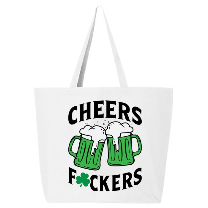 Cheers F*Ckers Hilarious St Patricks Day 25L Jumbo Tote