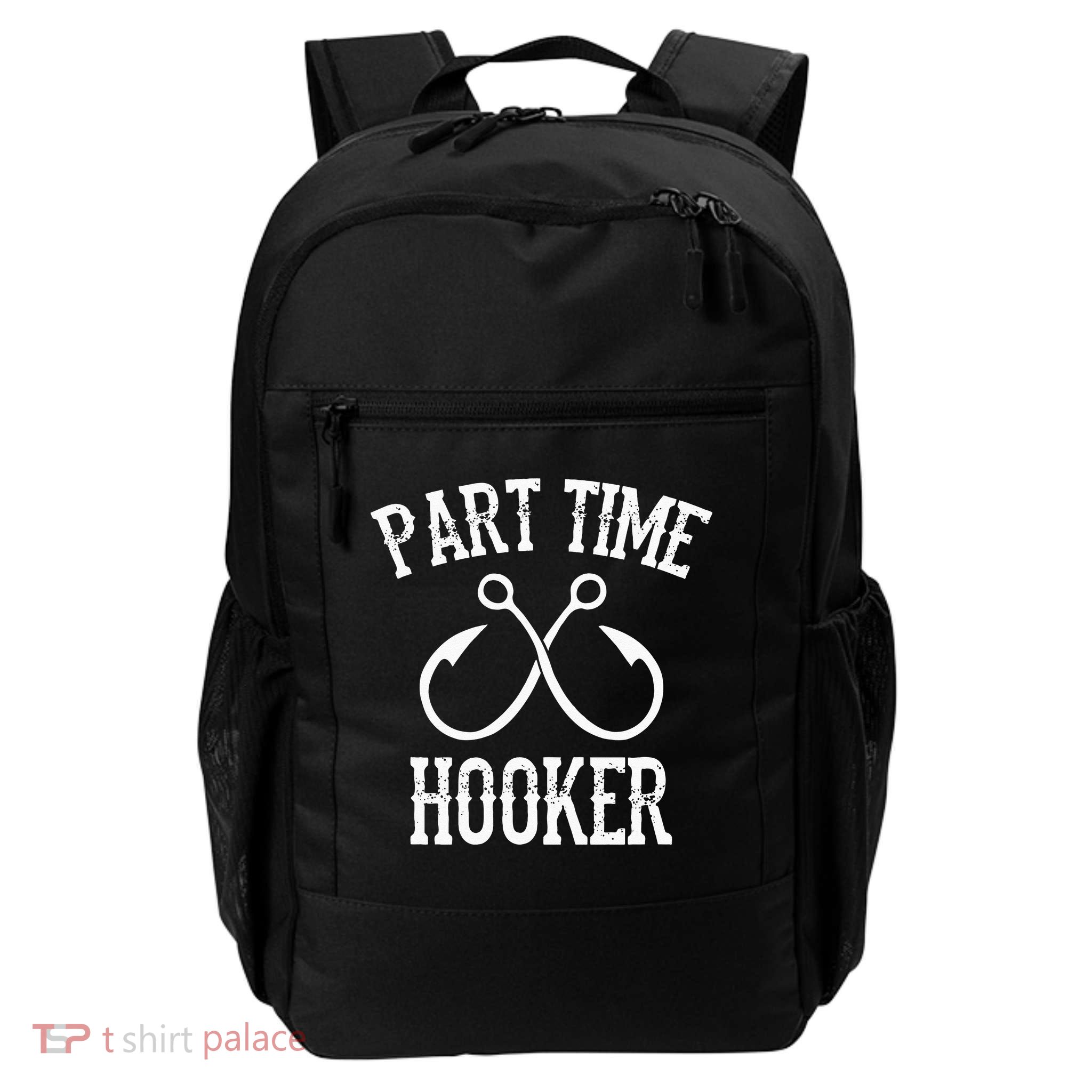 Classic Fishing Hooks Part Time Hooker Daily Commute Backpack