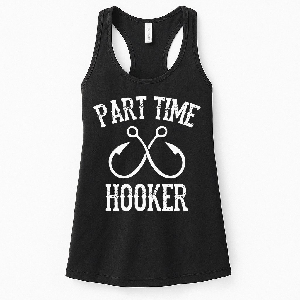 Classic Fishing Hooks Part Time Hooker Womens Tank Top