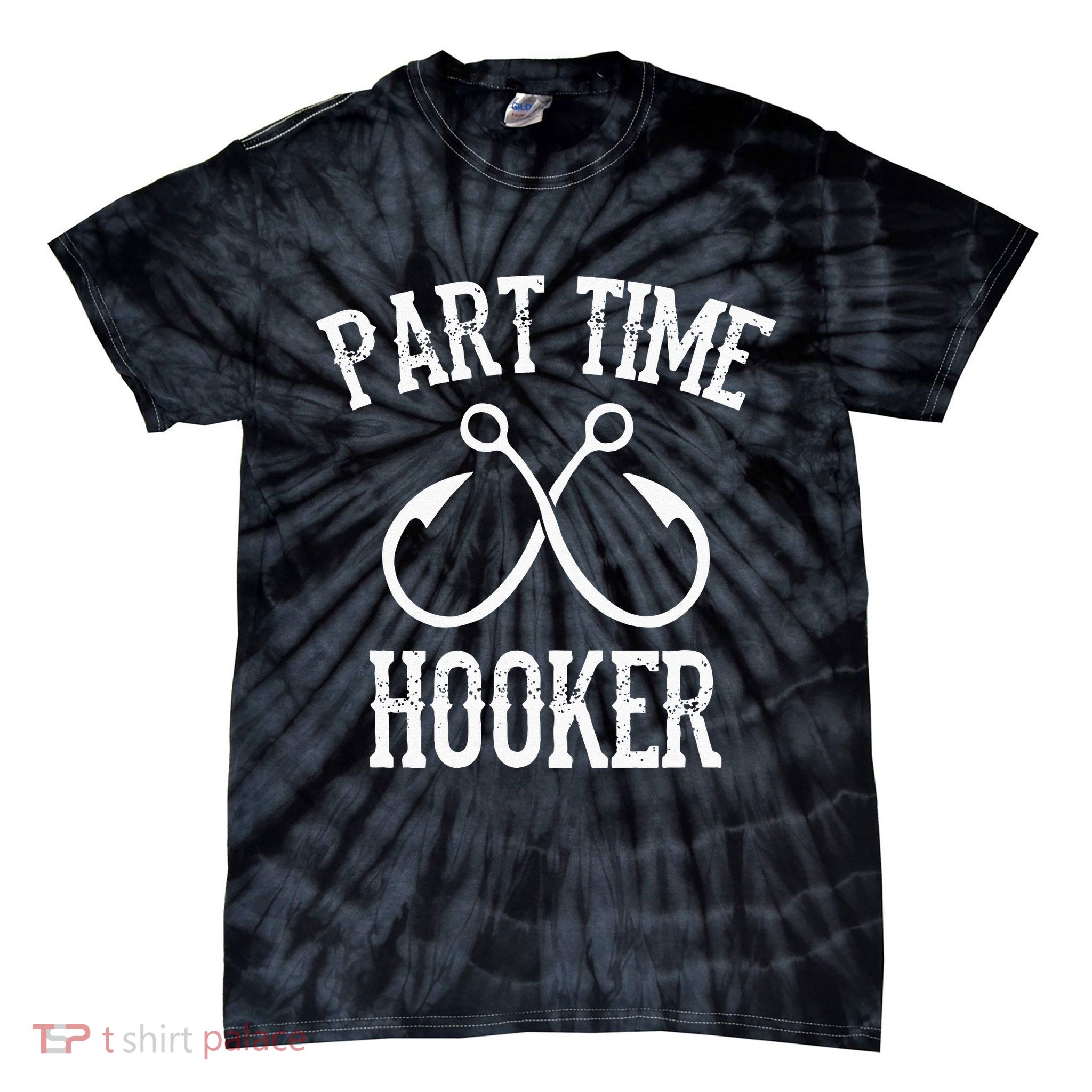 Classic Fishing Hooks Part Time Hooker Tie-Dye T-Shirt