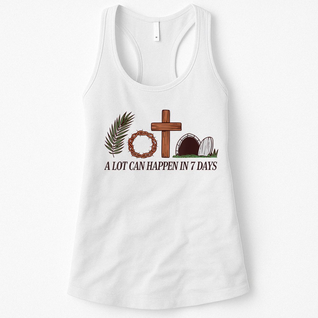 Christian Faith Happy Easter Day A Lot Can Happen In 7 Days Womens Tank Top