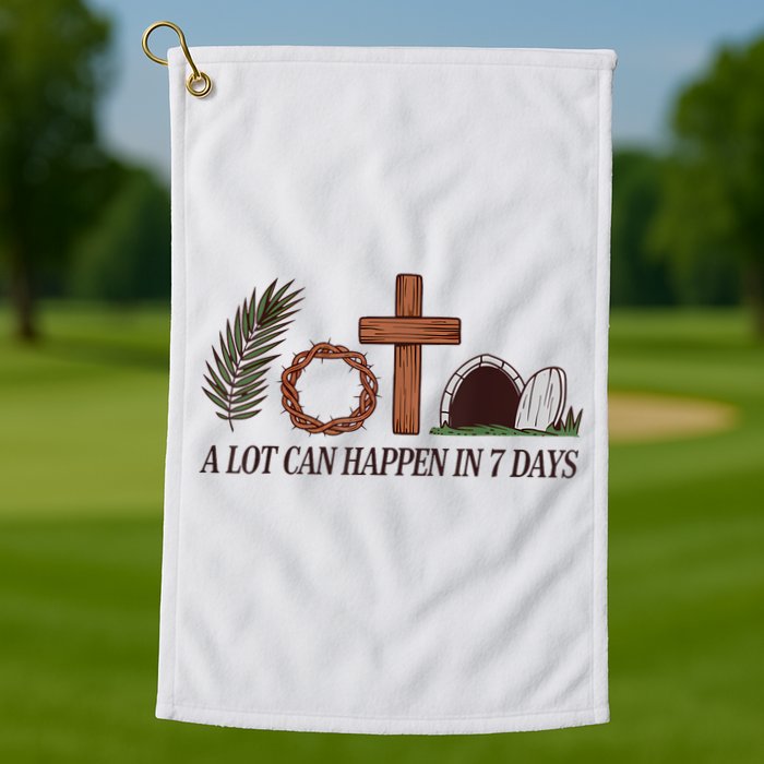 Christian Faith Happy Easter Day A Lot Can Happen In 7 Days Golf Towel