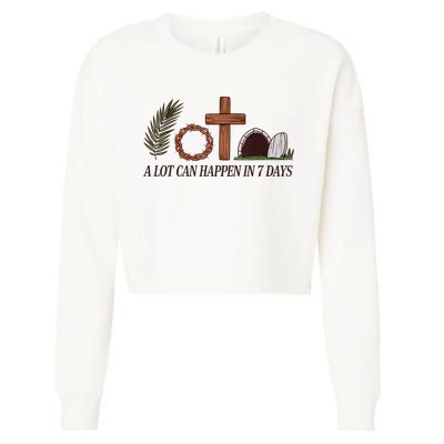 Christian Faith Happy Easter Day A Lot Can Happen In 7 Days Cropped Pullover Crew
