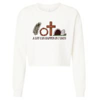 Christian Faith Happy Easter Day A Lot Can Happen In 7 Days Cropped Pullover Crew