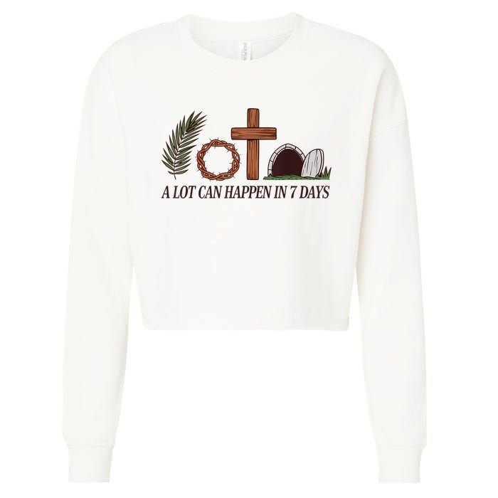 Christian Faith Happy Easter Day A Lot Can Happen In 7 Days Cropped Pullover Crew