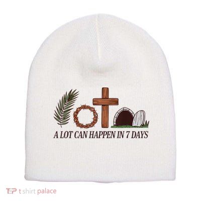 Christian Faith Happy Easter Day A Lot Can Happen In 7 Days Short Acrylic Beanie