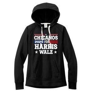 Chicanos For Harris Walz 2024 Presidential Election Kamala Women's Fleece Hoodie