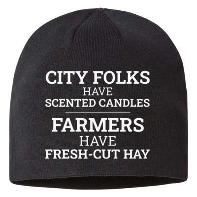 City Folks Have Scented Candles Farmers Have Freshcut Hay Sustainable Beanie