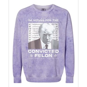 Convicted Felon IM Voting Convicted Colorblast Crewneck Sweatshirt