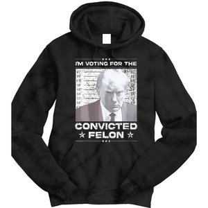 Convicted Felon IM Voting Convicted Tie Dye Hoodie