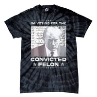 Convicted Felon IM Voting Convicted Tie-Dye T-Shirt