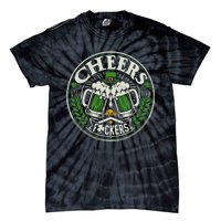 Cheers Fckers Irish Beer Drinking Saint Patricks Day Funny Funny Gift Tie-Dye T-Shirt