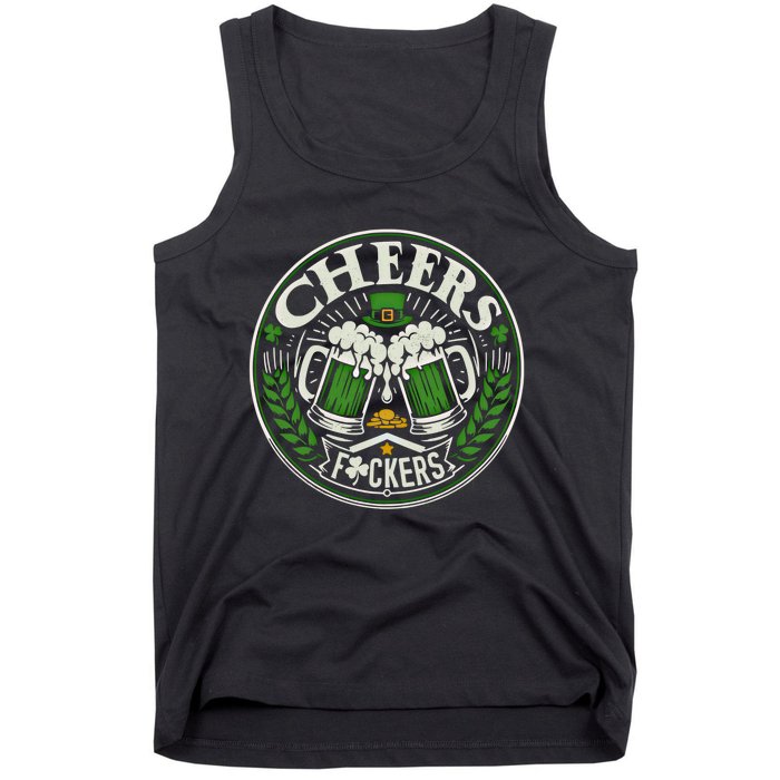 Cheers Fckers Irish Beer Drinking Saint Patricks Day Funny Funny Gift Tank Top