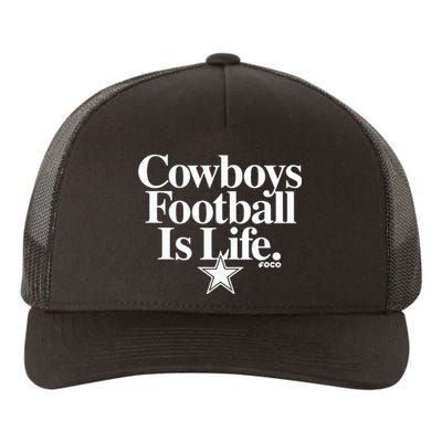 Cowboys Football Is Life Foco Yupoong Adult 5-Panel Trucker Hat