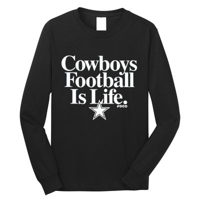 Cowboys Football Is Life Foco Long Sleeve Shirt