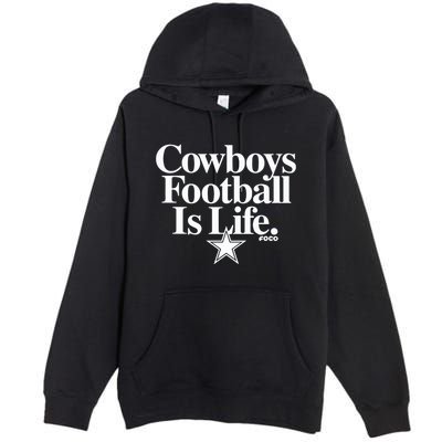 Cowboys Football Is Life Foco Premium Pullover Hoodie