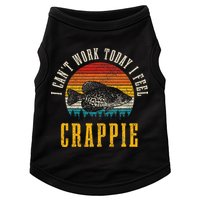 Crappie Fishing I CanT Work Today I Feel Crappie Funny Fish Doggie Tank